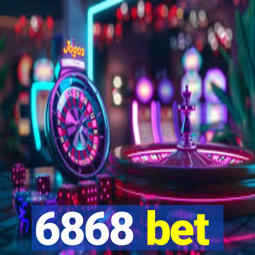 6868 bet